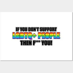 Support your LGBT Friends Posters and Art